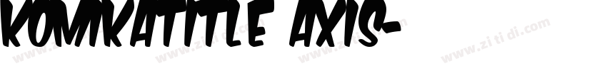 KomikaTitle Axis字体转换